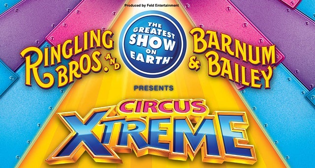 Ringling Bros. and Barnum & Bailey® presents CIRCUS XTREME