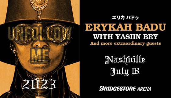 More Info for Erykah Badu: Unfollow Me Tour