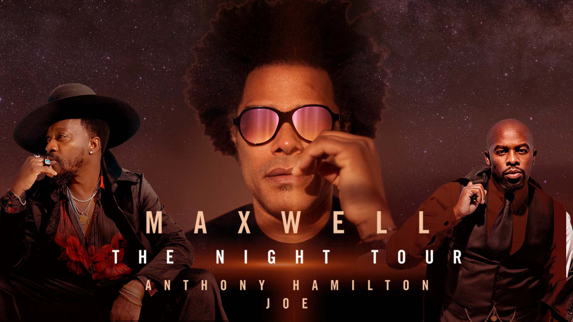 BPC Presents "MAXWELL - The Night Tour w/ Anthony Hamilton & Joe"