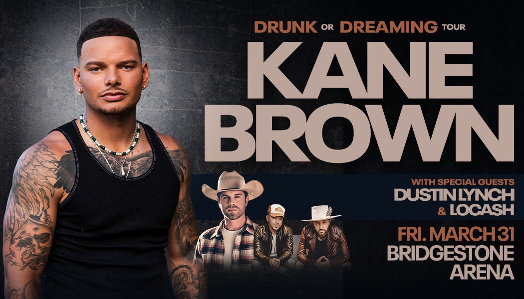Kane Brown Drunk Or Dreaming Tour Bridgestone Arena