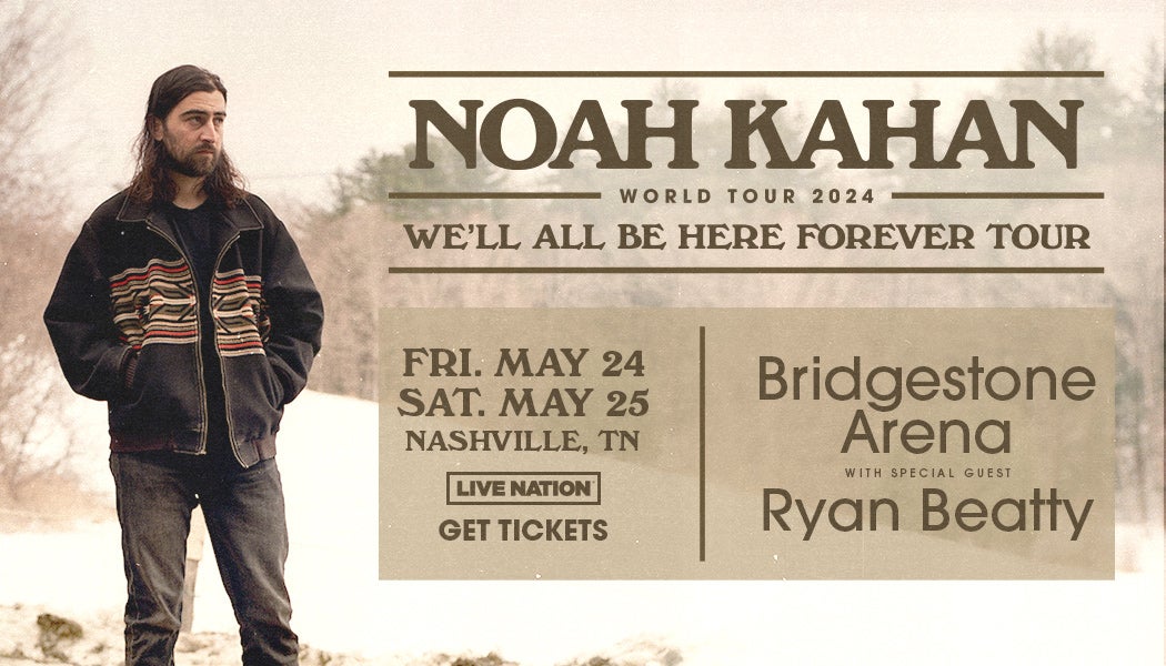 Noah Kahan: We'll Be Here Forever Tour 