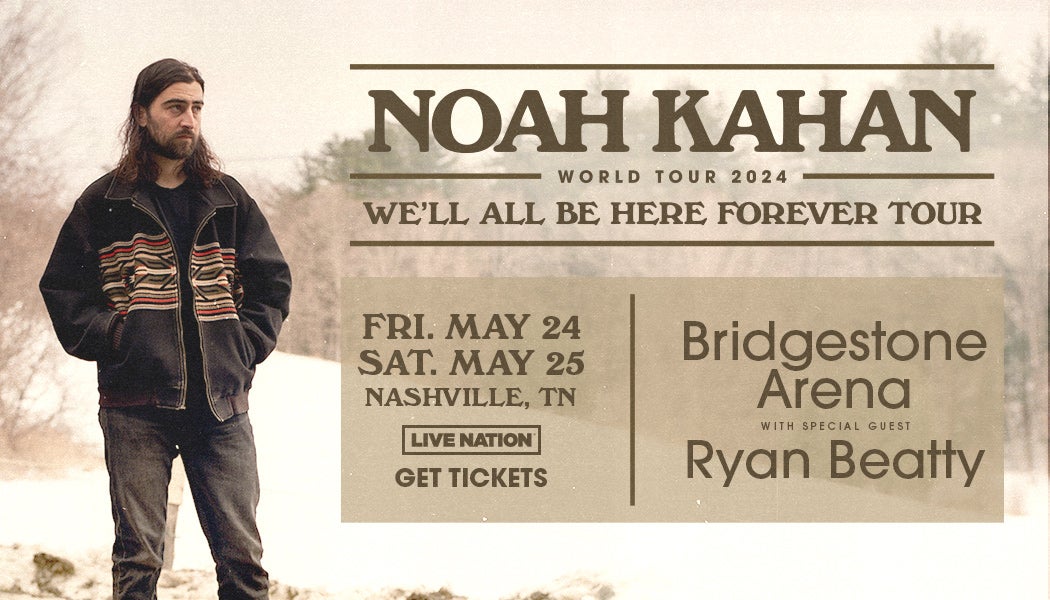 Noah Kahan: We'll Be Here Forever Tour