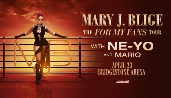 More Info for Mary J. Blige: The For My Fans Tour