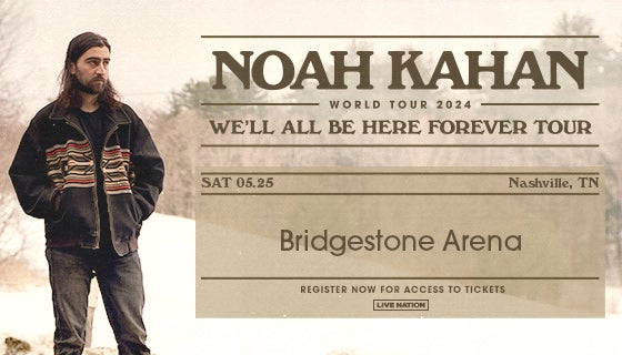 More Info for Noah Kahan: We'll Be Here Forever Tour
