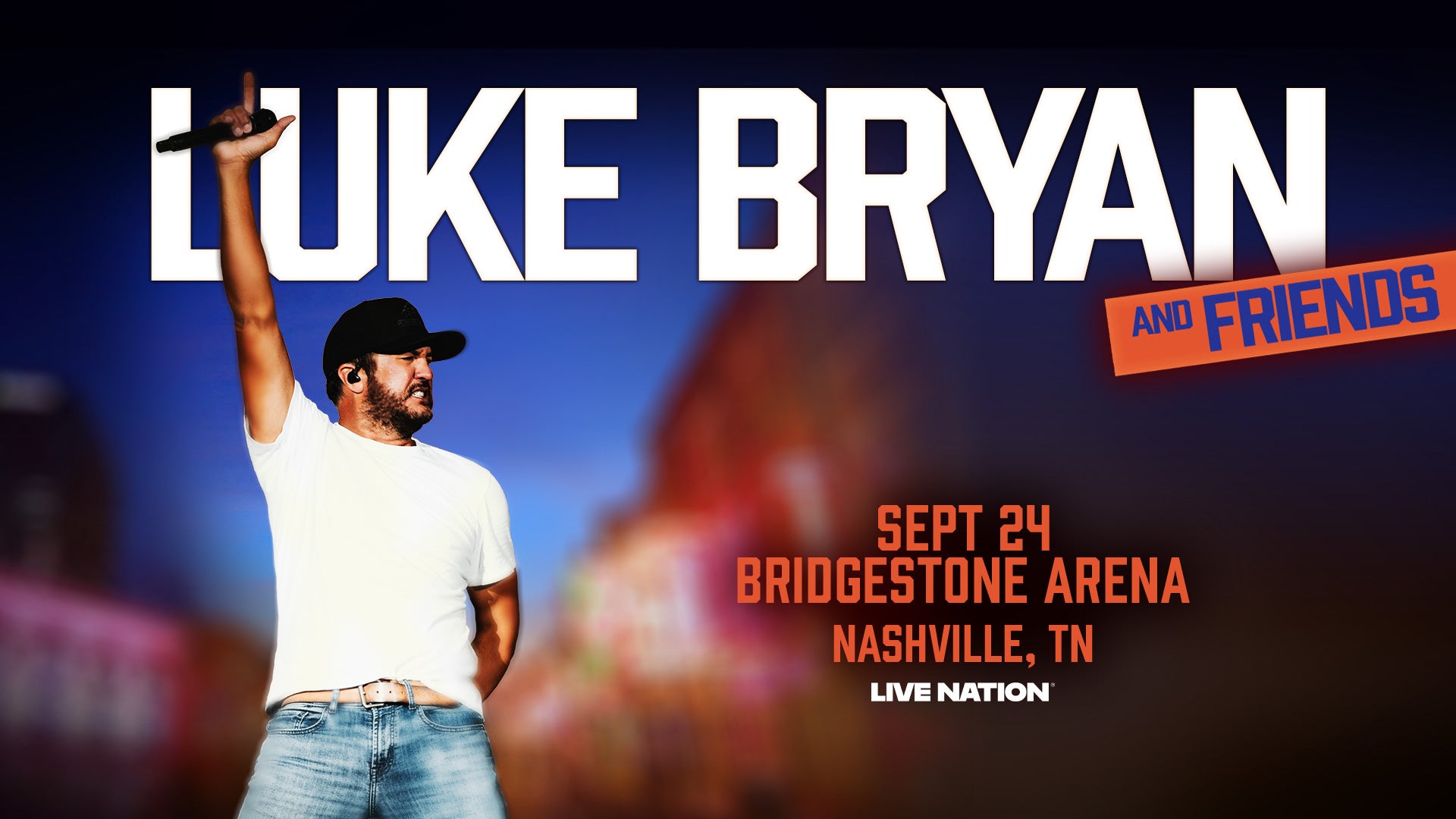 More Info for Luke Bryan and Friends