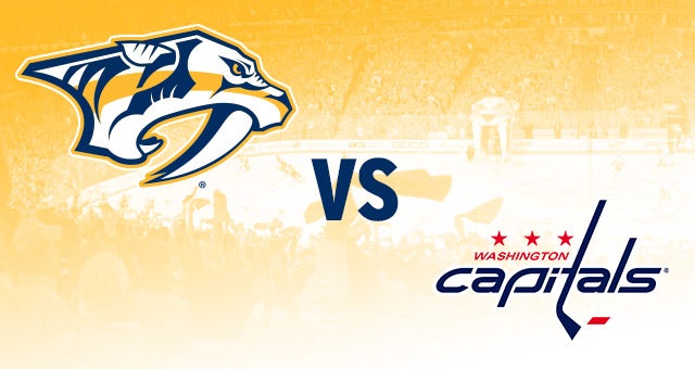 Nashville Predators vs. Washington Capitals